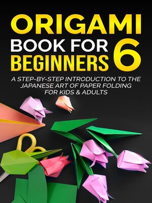 cover image of Origami Book for Beginners 6